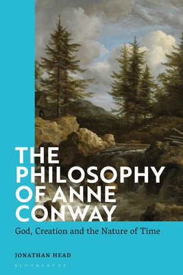 The Philosophy of Anne Conway