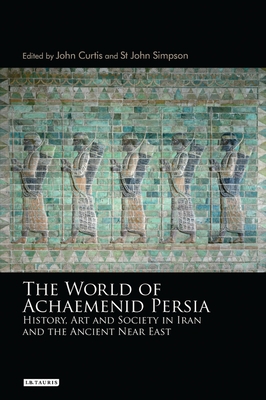 The World of Achaemenid Persia