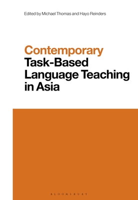 Contemporary Task-Based Language Teaching in Asia