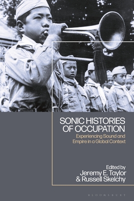 Sonic Histories of Occupation