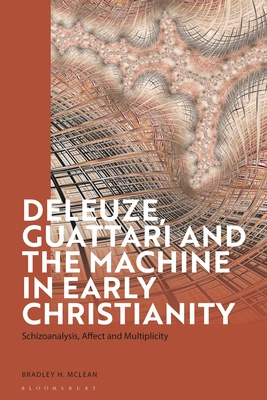 Deleuze, Guattari and the Machine in Early Christianity