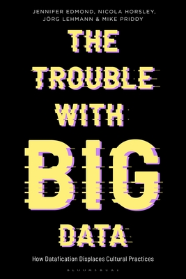 The Trouble With Big Data