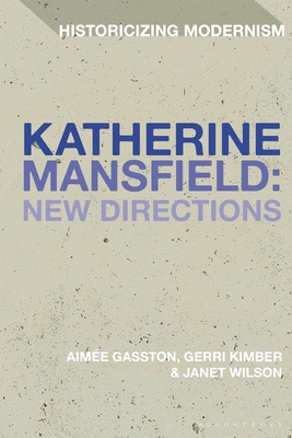 Katherine Mansfield: New Directions