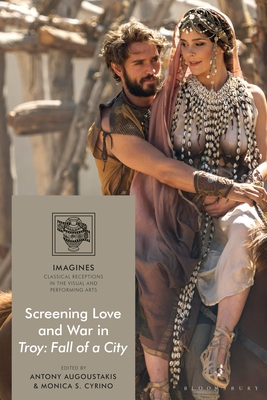 Screening Love and War in Troy: Fall of a City