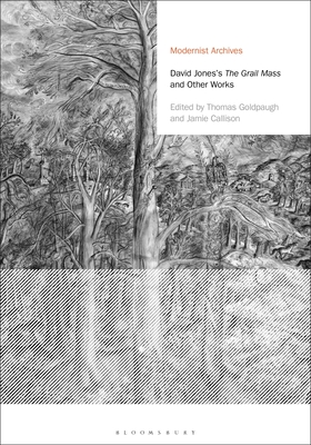 David Jones's The Grail Mass and Other Works