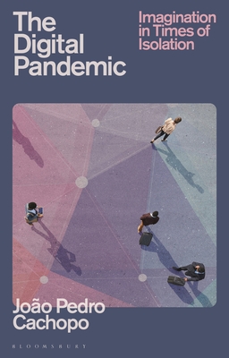 The Digital Pandemic