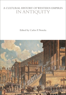 A Cultural History of Western Empires in Antiquity