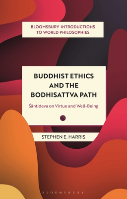 Buddhist Ethics and the Bodhisattva Path