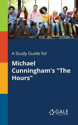 A Study Guide for Michael Cunningham's The Hours