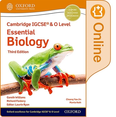 Cambridge IGCSE (R) & O Level Essential Biology: Enhanced Online Student Book Third Edition