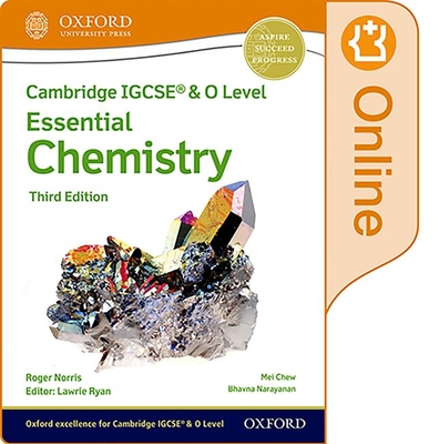 Cambridge IGCSE (R) & O Level Essential Chemistry: Enhanced Online Student Book Third Edition