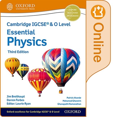 Cambridge IGCSE (R) & O Level Essential Physics: Enhanced Online Student Book Third Edition