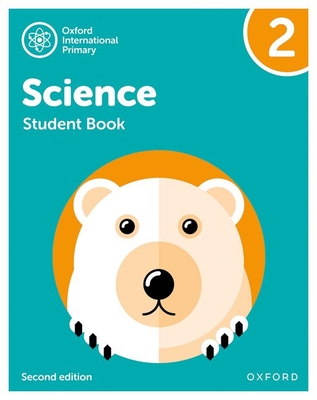 Oxford International Primary Science Second Edition: Student Book 2