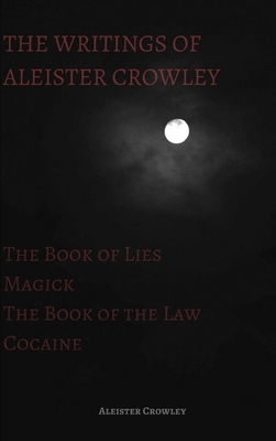 The Writings of Aleister Crowley