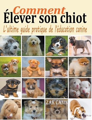 Comment elever son chiot