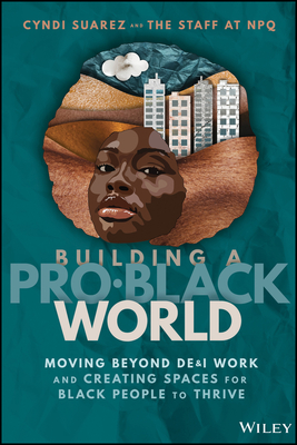 Building A Pro-Black World