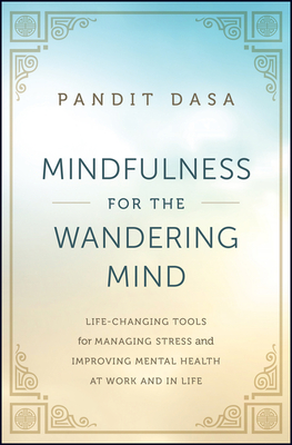 Mindfulness For the Wandering Mind