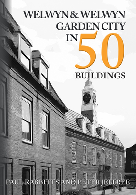 Welwyn & Welwyn Garden City in 50 Buildings