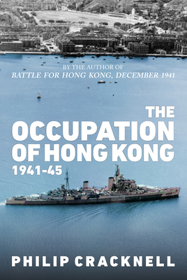 The Occupation of Hong Kong 1941-45