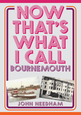 Now That''s What I Call Bournemouth
