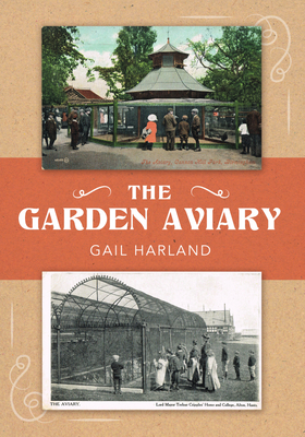 The Garden Aviary