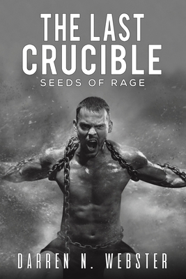The Last Crucible