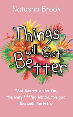 Things will Get Better