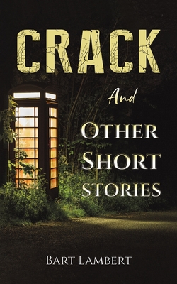 Crack and Other Short Stories