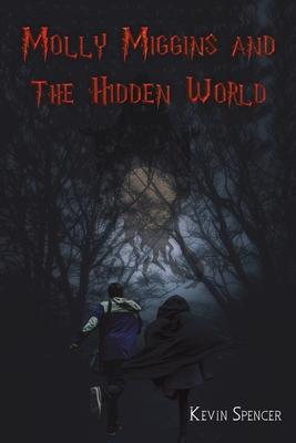 Molly Miggins and the Hidden World