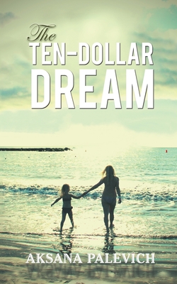 The Ten-Dollar Dream