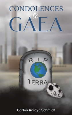 Condolences to Gaea