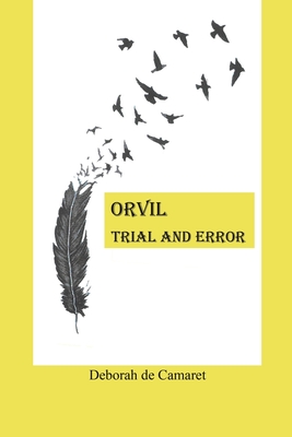 Orvil: Trial and Error