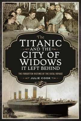 The Titanic and the City of Widows it left Behind