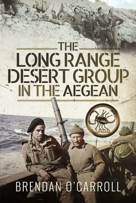 The Long Range Desert Group in the Aegean