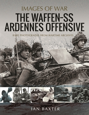 The Waffen SS Ardennes Offensive