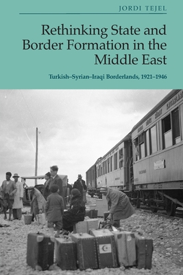 Rethinking State and Border Formation in the Middle East