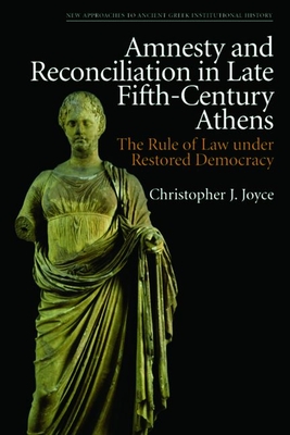 Amnesty and Reconciliation in Late Fifth-Century Athens