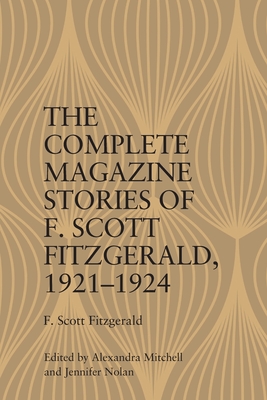 The Complete Magazine Stories of  F. Scott Fitzgerald, 1921-1924