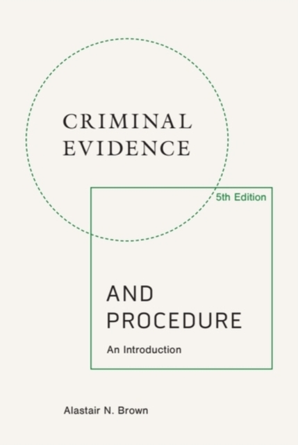 Criminal Evidence and Procedure, 5th edition