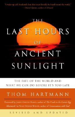 The Last Hours of Ancient Sunlight: Revised and Updated Third Edition