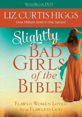 Slightly Bad Girls of the Bible