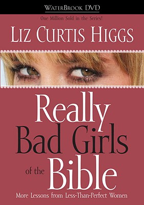 Really Bad Girls of the Bible