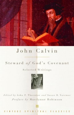 John Calvin: Steward of God's Covenant