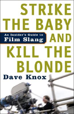 Strike The Baby And Kill The Blonde