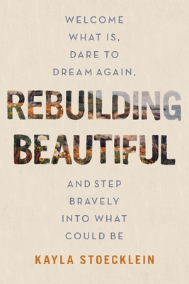 Rebuilding Beautiful