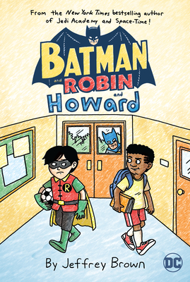 Batman and Robin and Howard