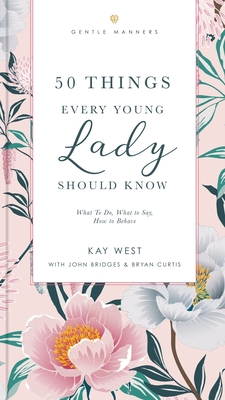 50 Things Every Young Lady Should Know Revised and   Expanded