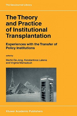 The Theory and Practice of Institutional Transplantation