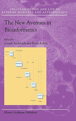 The New Avenues in Bioinformatics