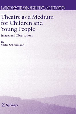 Theatre as a Medium for Children and Young People